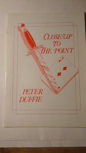 Peter Duffie - Close up to the point - NEW