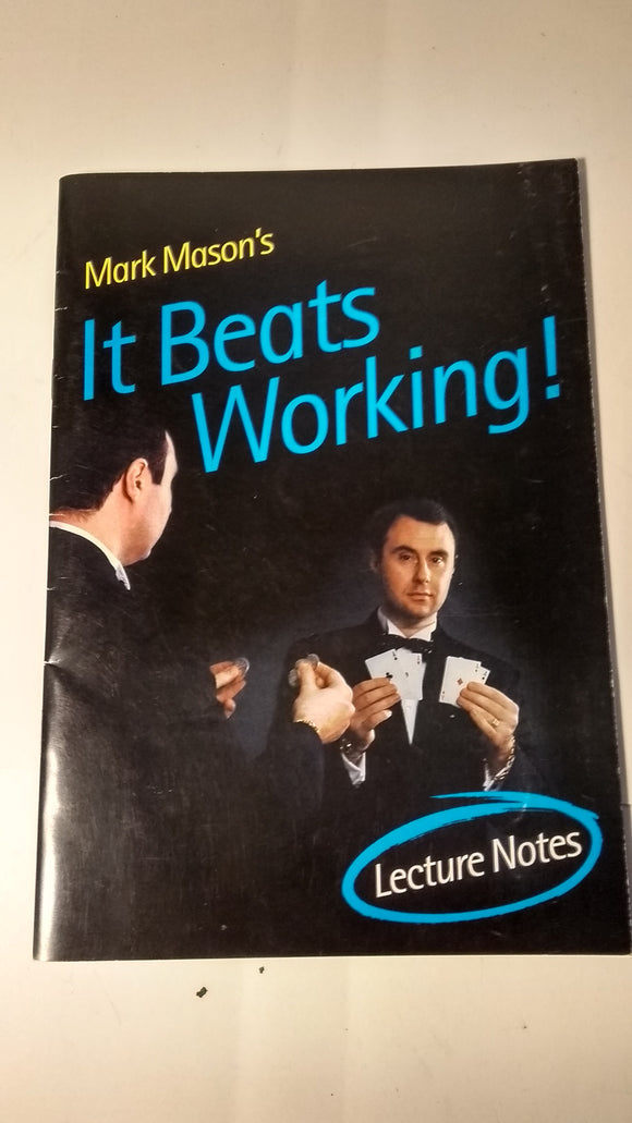 Mark Mason's It Beats Working Lecture Notes